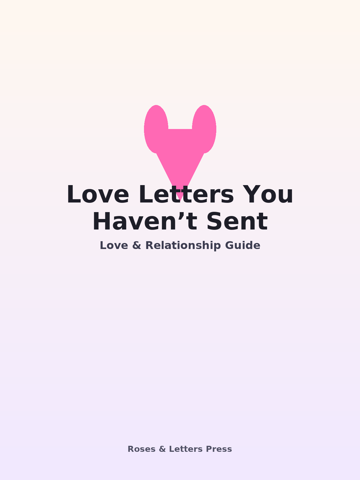 Love Letters You Haven’t Sent