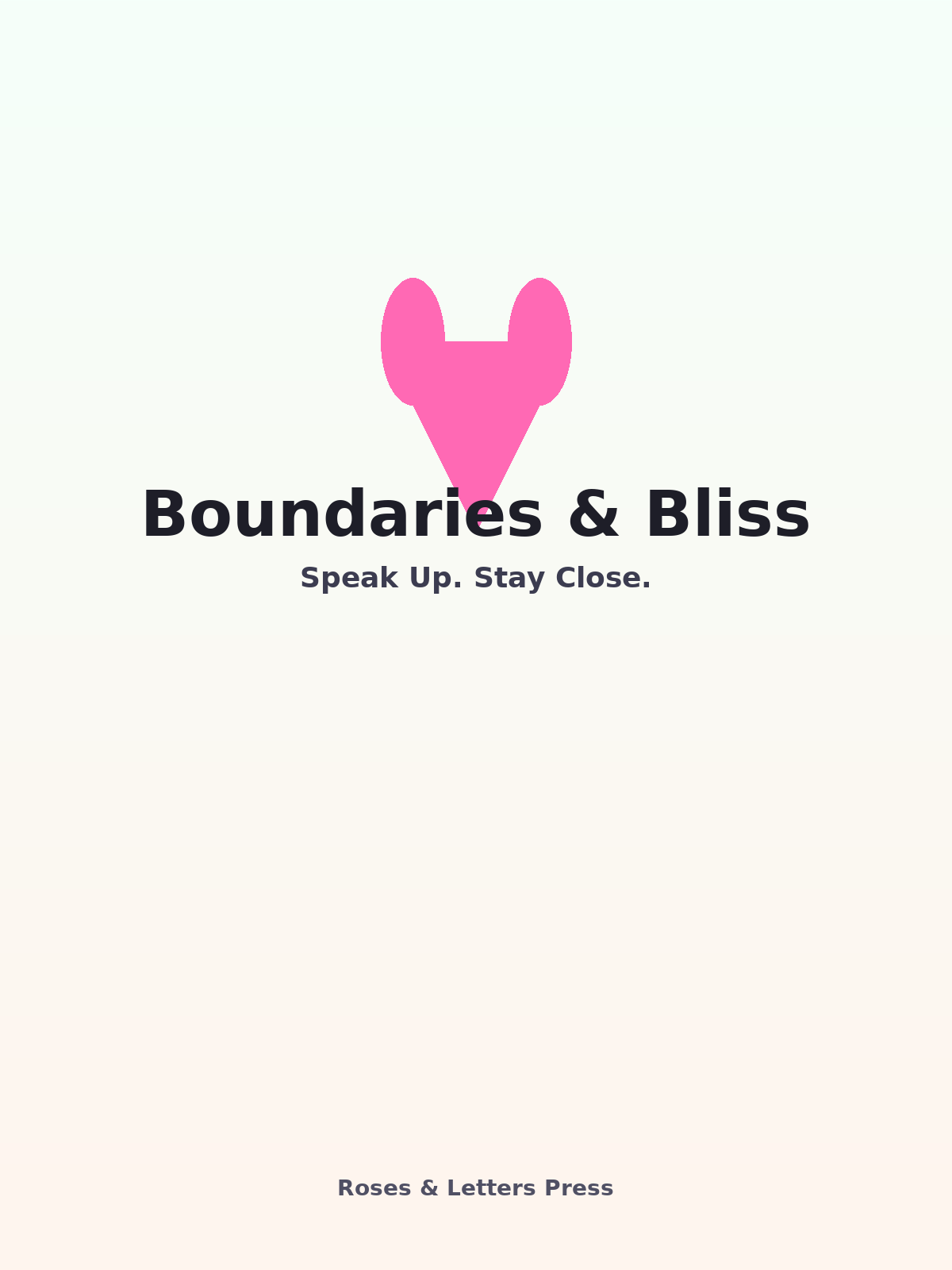 Boundaries & Bliss