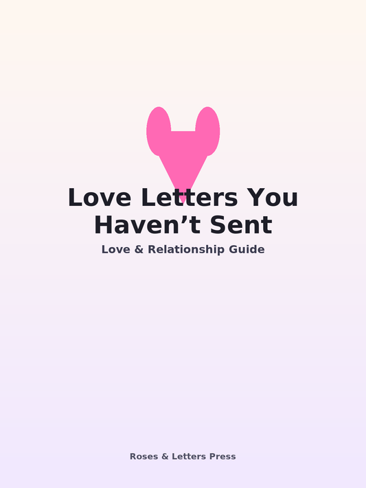Love Letters You Haven’t Sent