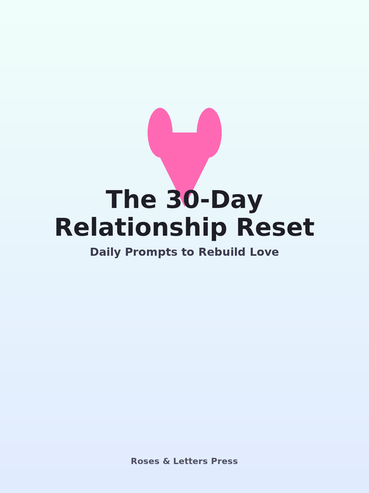 The 30-Day Relationship Reset